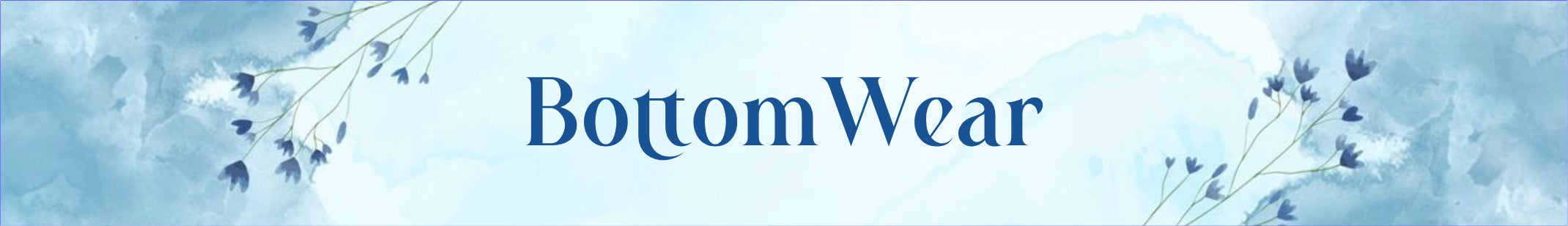Bottom Wear